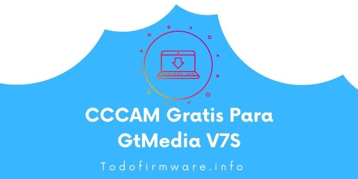 Descargar CCCAM gratis para decodificador GtMedia V7S