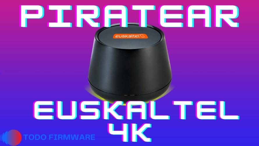 Como Piratear Deco 4K Euskaltel, TUTORIAL