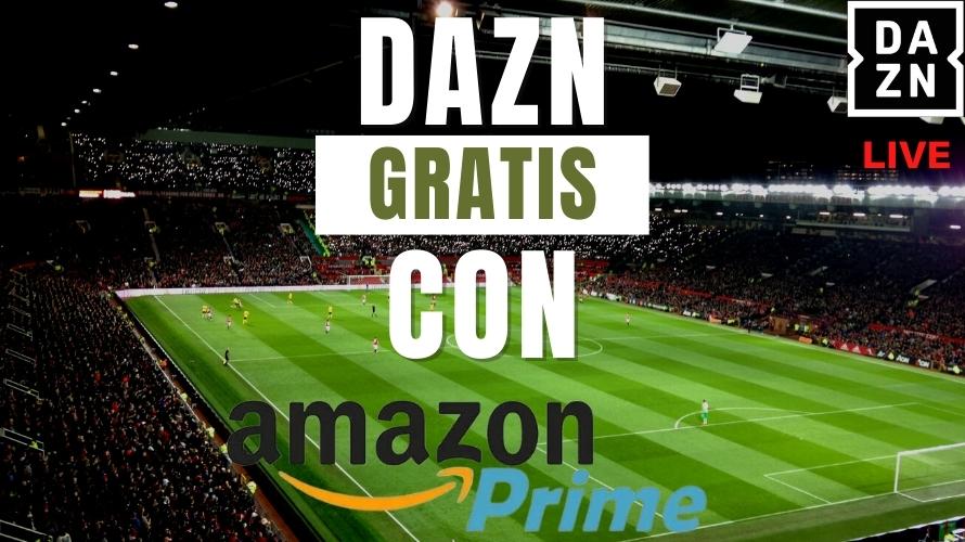 ver DAZN Gratis con Amazon Prime