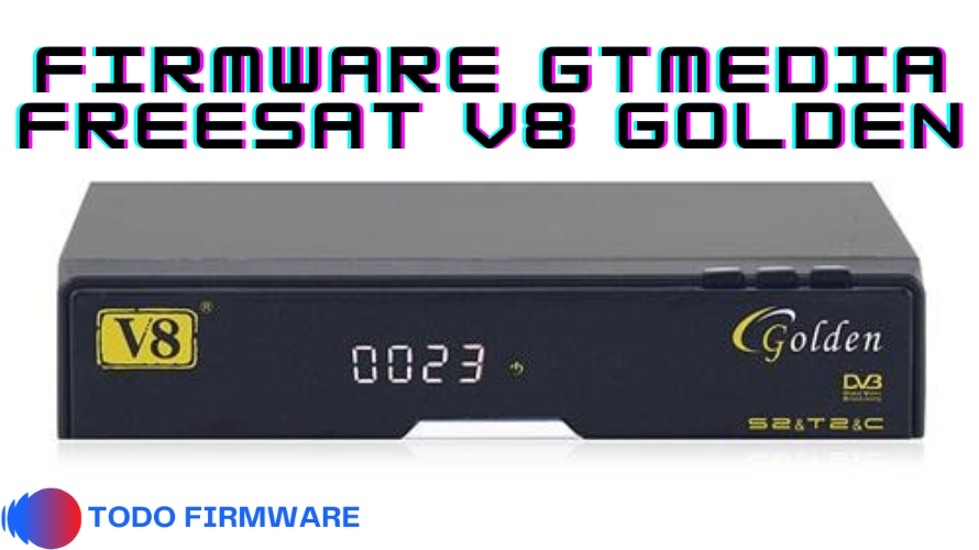 Firmware GTMedia Freesat V8 Golden